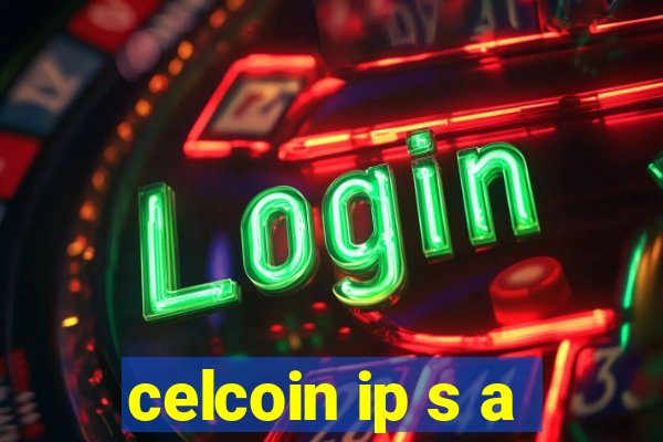 celcoin ip s a